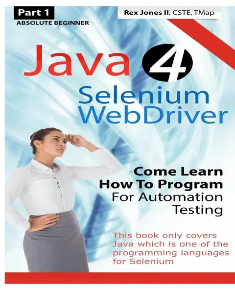 Cover of Absolute Beginner Java 4 Selenium Webdriver