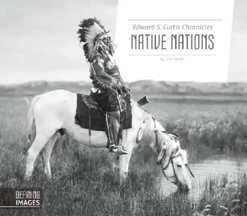 Cover of Edward S. Curtis Chronicles Native Nations
