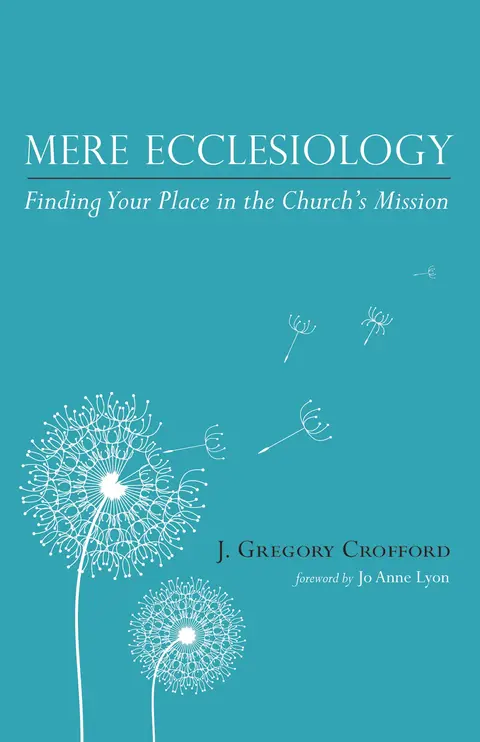 Cover of Mere Ecclesiology