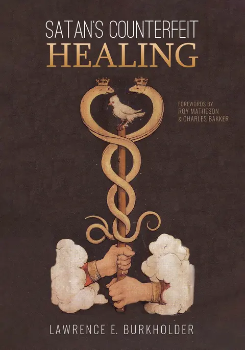 Cover of Satan's Counterfeit Healing