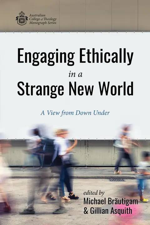 Cover of Engaging Ethically in a Strange New World