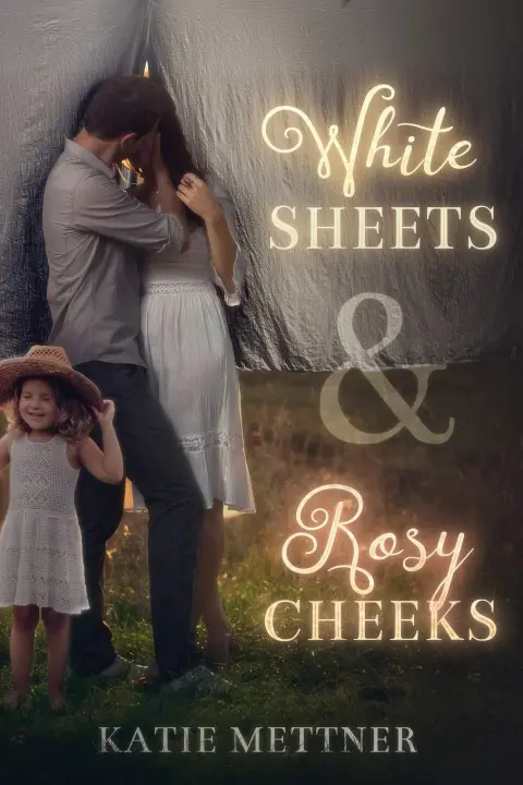 Cover of White Sheets & Rosy Cheeks