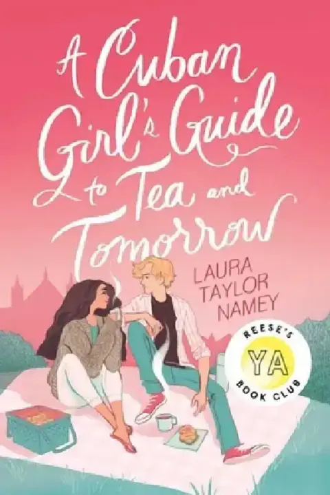Cover of A Cuban Girl's Guide to Tea and Tomorrow