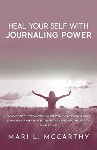 Cover of Heal Yourself with Journaling Power