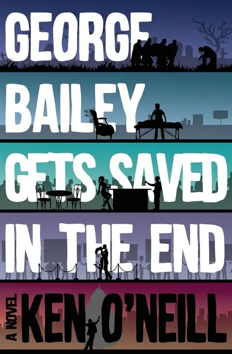 Cover of George Bailey Gets Saved in the End