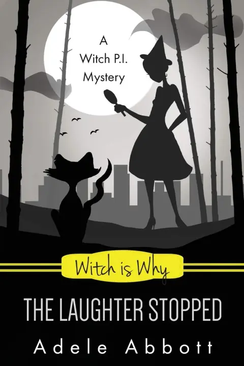 Cover of Witch Is Why the Laughter Stopped
