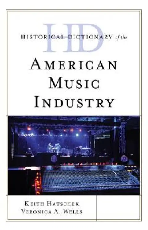 Cover of Historical Dictionary of the American Music Industry