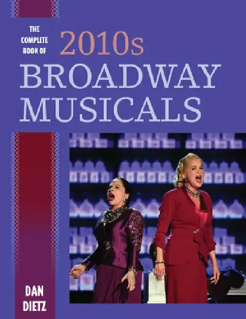 Cover of Complete Book of 2010s Broadway Musicals