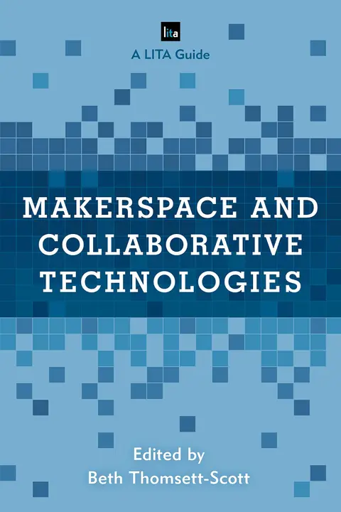 Cover of Makerspace and Collaborative Technologies