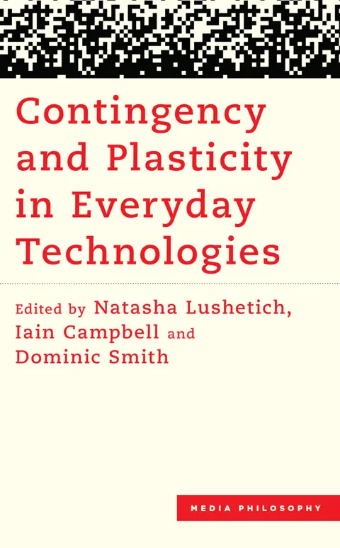 Cover of Contingency and Plasticity in Everyday Technologies
