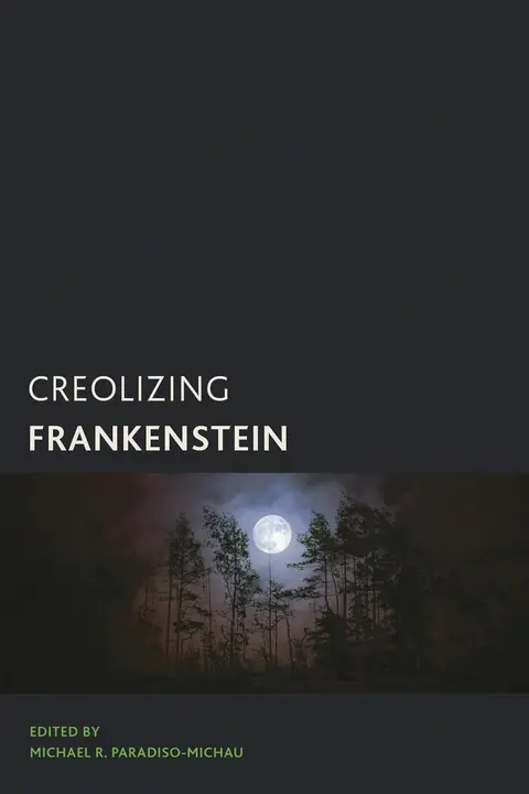 Cover of Creolizing Frankenstein