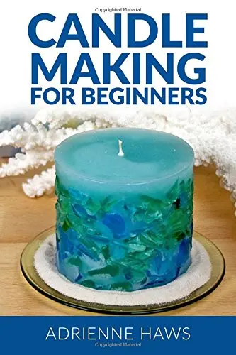 Cover of Candle Making for Beginners
