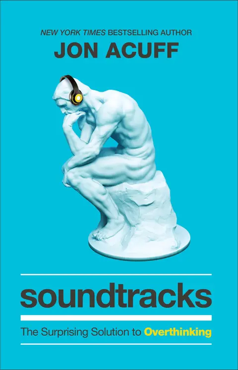 Cover of Soundtracks - The Surprising Solution to Overthinking