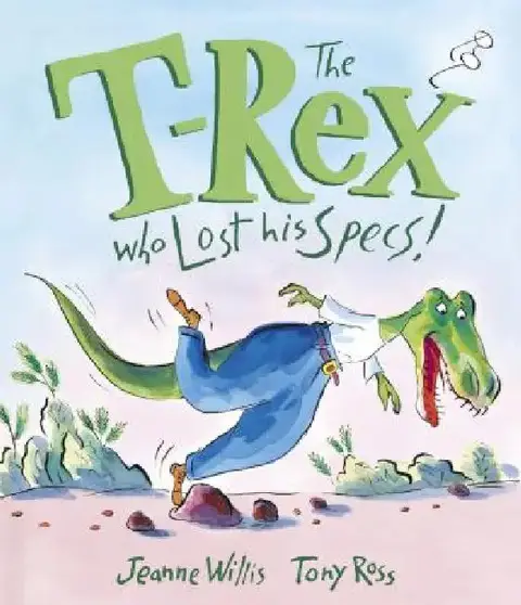 Cover of The T-Rex Who Lost His Specs!