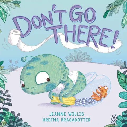 Cover of Don't Go There!