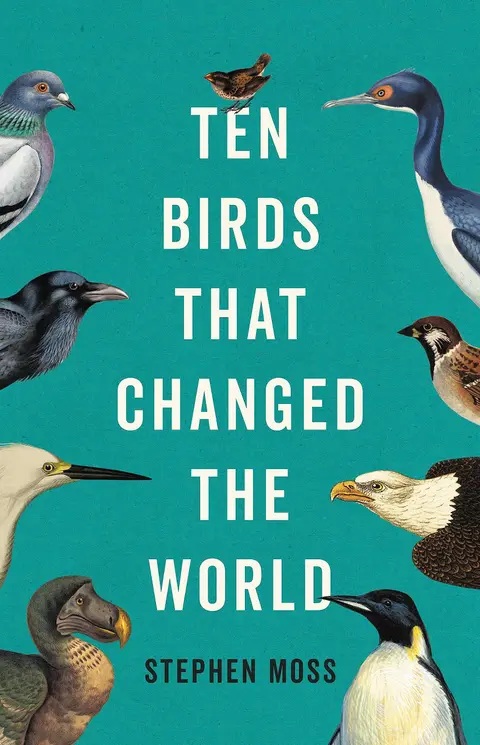 Cover of Ten Birds That Changed the World