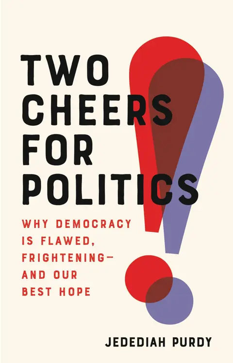 Cover of Two Cheers for Politics