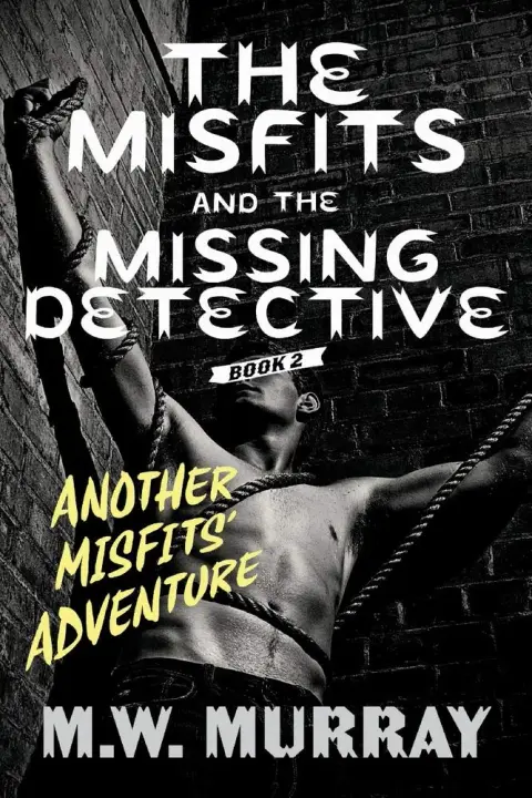 Cover of The Misfits and the Missing Detective