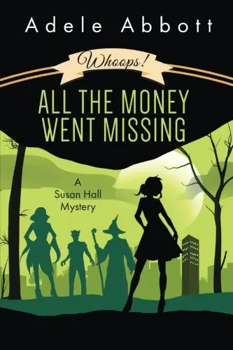 Cover of Whoops! All the Money Went Missing