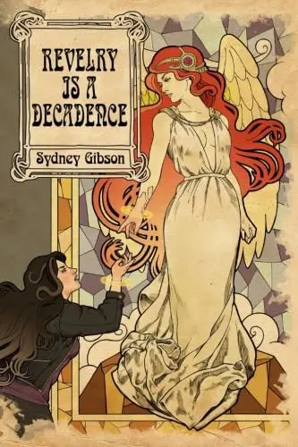 Cover of Revelry is a Decadence
