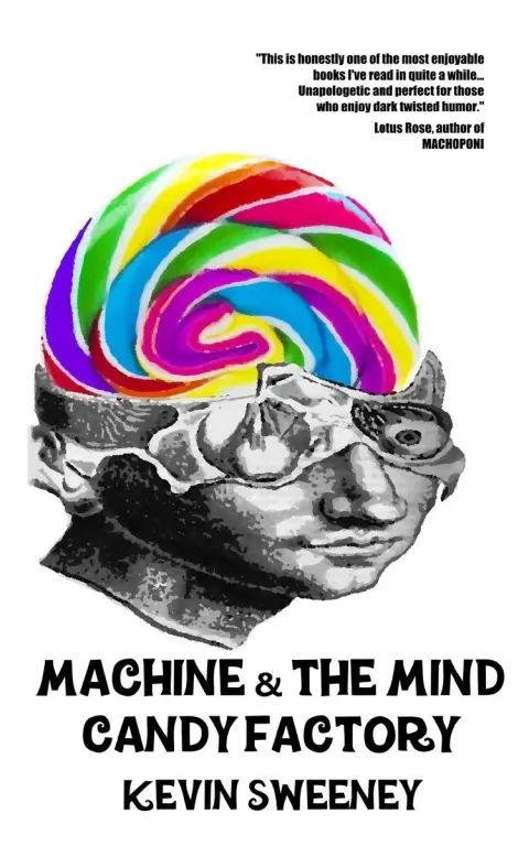 Cover of Machine & the Mind Candy Factory