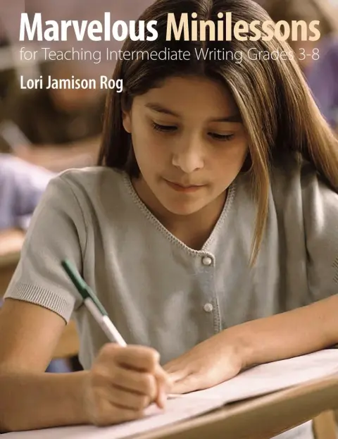 Cover of Marvelous Minilessons for Teaching Intermediate Writing Grades 3–8