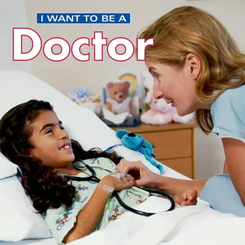 Cover of I Want to Be a Doctor