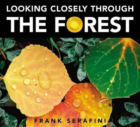 Cover of Looking Closely through the Forest