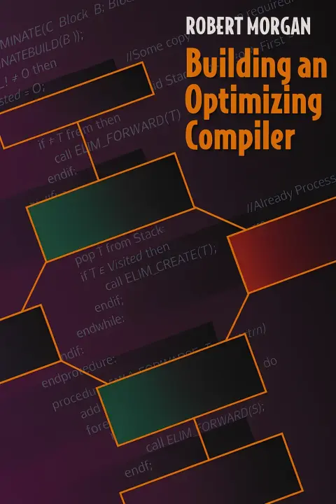 Cover of Building an Optimizing Compiler