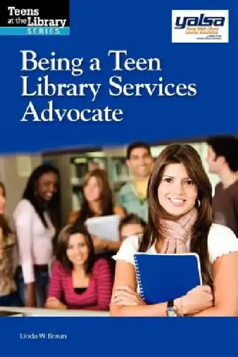 Cover of Being a Teen Library Services Advocate
