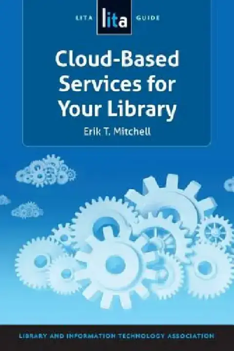 Cover of Cloud-Based Services for Your Library