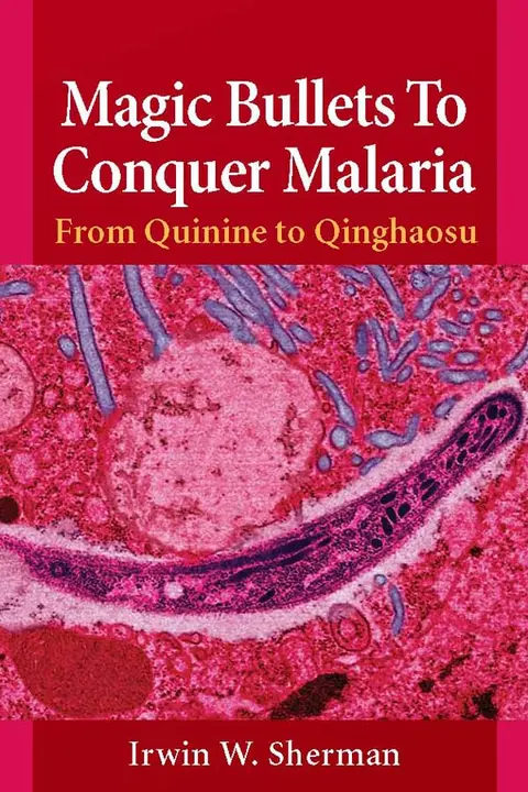 Cover of Magic Bullets to Conquer Malaria