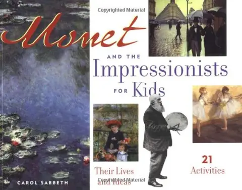 Cover of Monet and the Impressionists for Kids