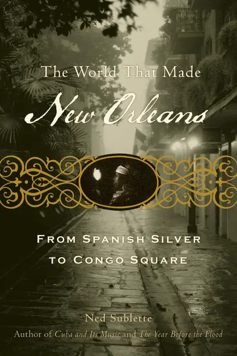Cover of The World That Made New Orleans