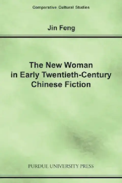 Cover of New Woman in Early Twentieth-Century Chinese Fiction