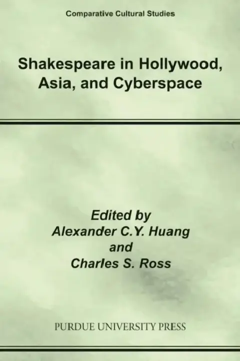 Cover of Shakespeare in Hollywood, Asia, and Cyberspace