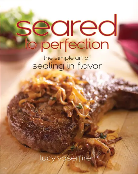 Cover of Seared to Perfection