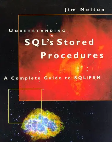 Cover of Understanding the SQL's Persistent Stored Modules