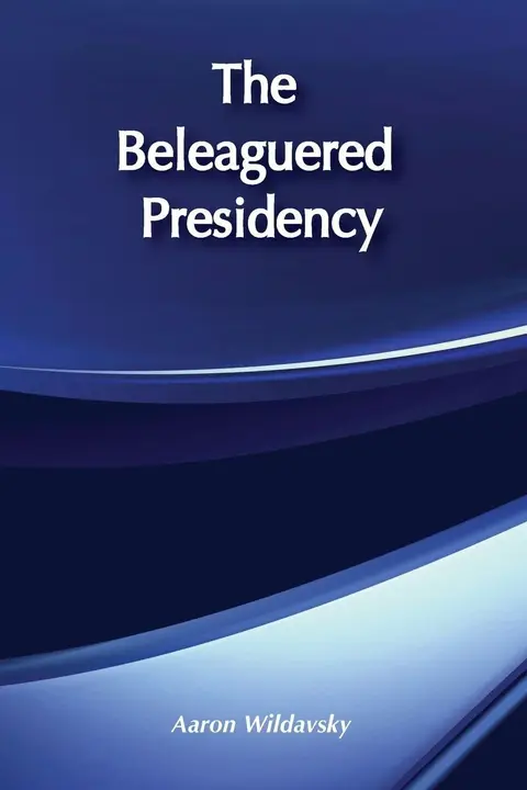 Cover of The Beleaguered Presidency