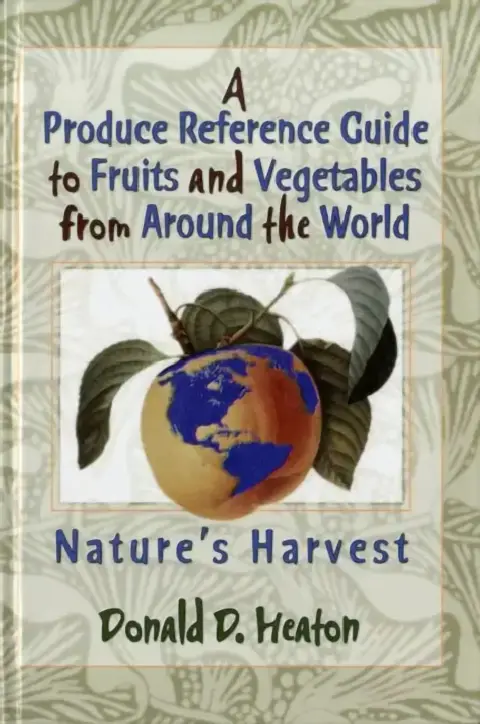 Cover of A Produce Reference Guide to Fruits and Vegetables from Around the World
