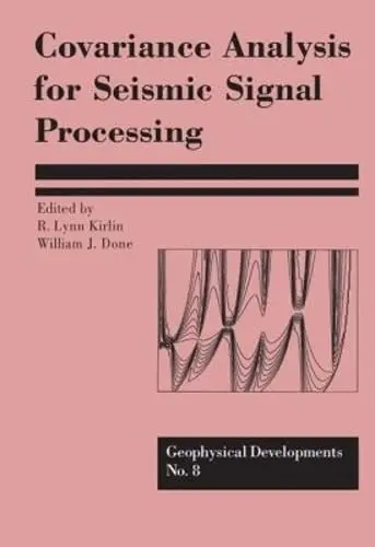 Cover of Covariance Analysis for Seismic Signal Processing