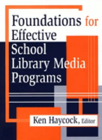 Cover of Foundations for Effective School Library Media Programs