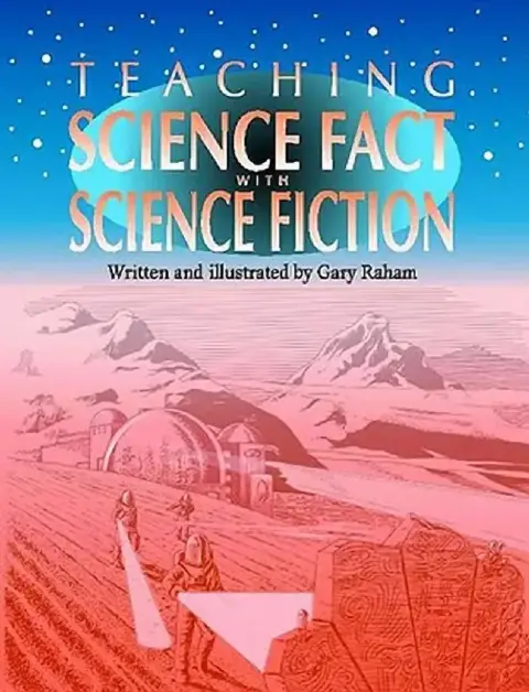 Cover of Teaching Science Fact with Science Fiction