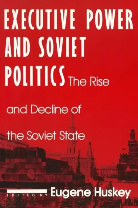 Cover of Executive Power and Soviet Politics