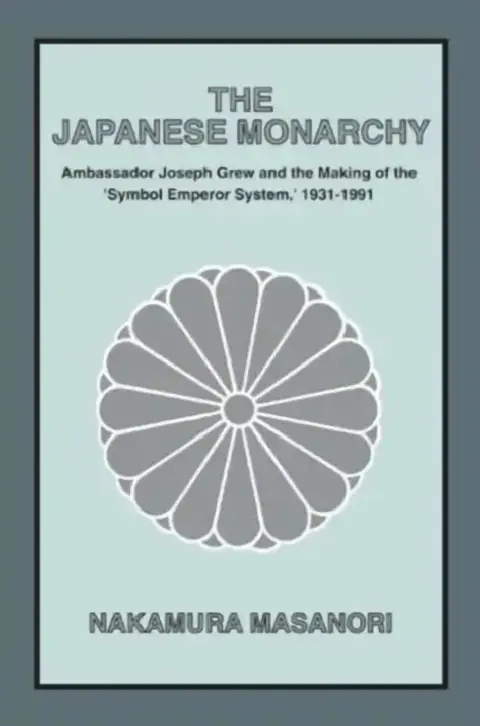 Cover of The Japanese Monarchy, 1931-91