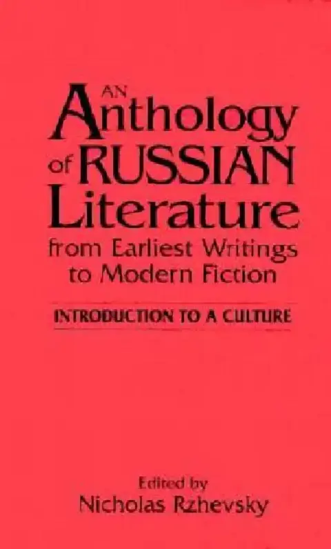 Cover of An Anthology of Russian Literature from Earliest Writings to Modern Fiction