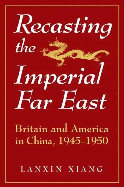 Cover of Recasting the Imperial Far East