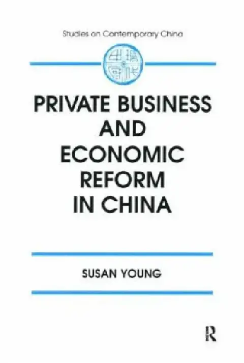 Cover of Private Business and Economic Reform in China