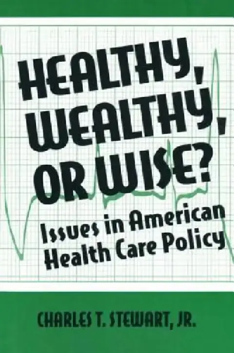Cover of Healthy, Wealthy or Wise?