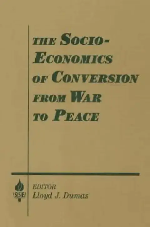 Cover of The Socio-Economics of Conversion from War to Peace